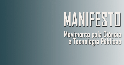 MANIFESTO cit 1 — Manifesto do "Movimento pela Ciência e Tecnologia Públicas" — ADunicamp