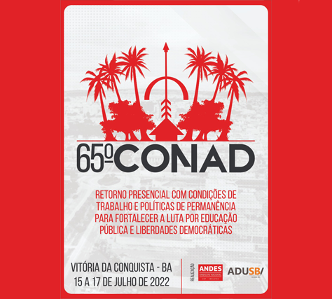 conad 2022 home final — 65º Conad do ANDES-SN acontecerá de 15 a 17 de julho em Vitória da Conquista (BA) — ADunicamp
